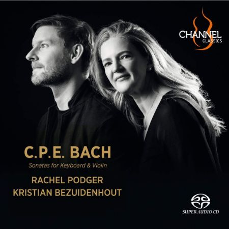 BACH C.P.E.:SONATAS FOR KEYBOARD % VIOLIN/RACHEL PODGER/KRISTIAN BEZUIDENHOUT