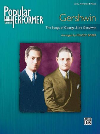 GERSHWIN/BOBER: THE SONGS OF GEORGE & IRA GERHWIN PIANO