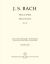 BACH J.S.:MASS IN B MINOR BWV 232 VIOLONCELLO E BASSO