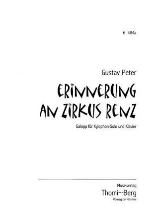 PETER:ERINNERUNG AN ZIRKUS RENZ XYLOPHON SOLO UND KLAVIER