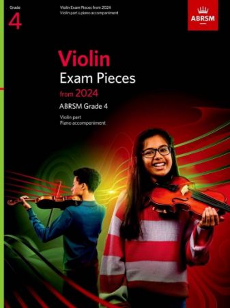ABRSM VIOLIN EXAM PIECES FROM 2024  GRADE 4 VIOLIN AND PIANO