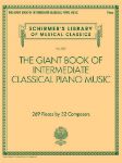 THE GIANT BOOK OF INTERMEDIATE CLASSICAL PIANO MUSIC