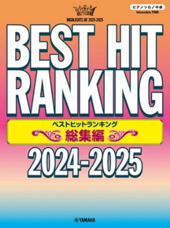 BEST HIT RANKING 2024-2025 INTERMEDIATE PIANO