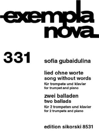 GUBAIDULINA:TWO BALLADS 2 TRUMPETS AND ACC./SONG WITHOUT WORDS TRUMPET AND PIANO