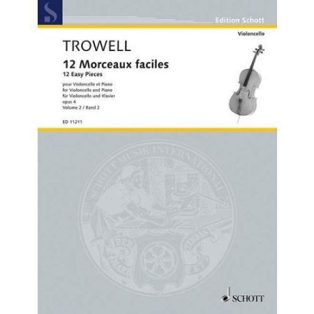TROWELL:12 MORCEAUX FACILES OP.4 VOL.2 CELLO AND PIANO