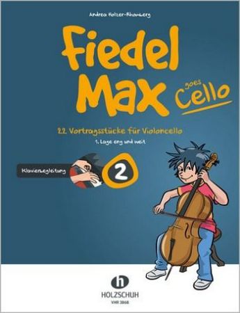HOLZER-RHOMBERG:FIEDEL MAX 2 GOES CELLO + KLAVIERBEGLEITUNG