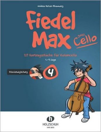HOLZER-RHOMBERG:FIEDEL MAX 4 GOES CELLO + KLAVIERBEGLEITUNG