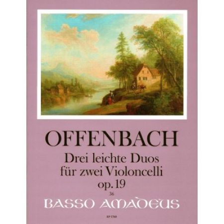 OFFENBACH:DREI LEICHTE DUOS FUR ZWEI VIOLONCELLI OP.19