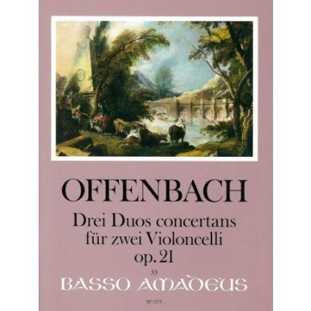 OFFENBACH:DREI DUOS CONCERTANS FUR ZWEI VIOLONCELLI OP.21