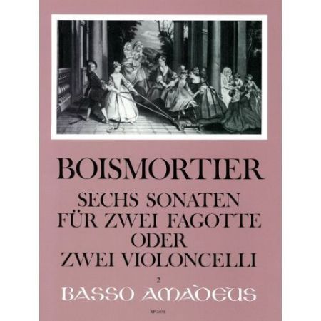 BOISMORTIER:SECHS SONATEN FUR ZWEI FAGOTTE ODER ZWEI VIOLONCELLI