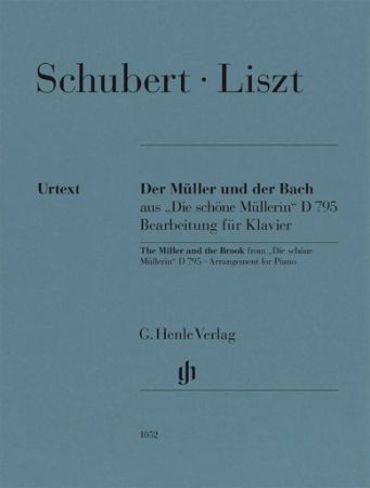 SCHUBERT/LISZT:THE MILLER AND THE BROOK FROM "DIE SCHONE MULLERIN D795 FOR PIANO
