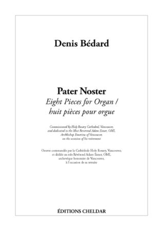BEDARD:PATER NOSTER EIGHT PIECES FOR ORGAN