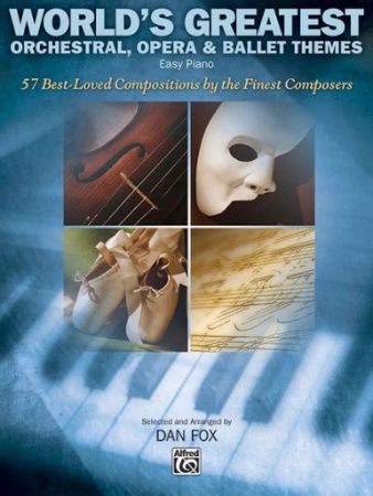 WORLD'S GREATEST ORCHESTRAL,OPERA & BALLET THEMES FOR PIANO