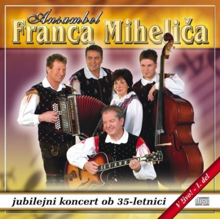 ANSAAMBEL FRANCA MIHELIČA JUBILEJNI KONCERT OB 35-LETNICI