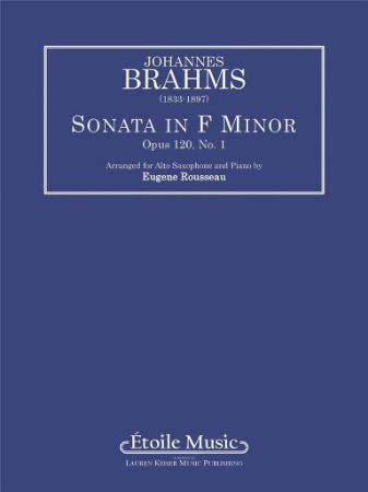 BRAHMS:SONATA IN F MINOR OP.120 NO.1 ALTO SAXOPHONE AND PIANO