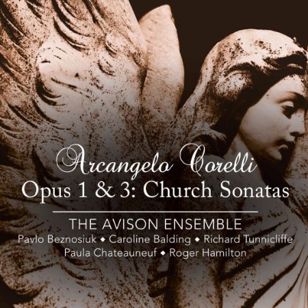 CORELLI:CHURCH SONATAS OP.1 & 3/THE AVISON ENSEMBLE