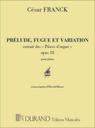 FRANCK:PRELUDE,FUGUE ET VARIATION OP.18 POUR PIANO