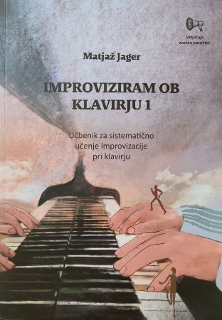 JAGER:IMPROVIZIRAM OB KLAVIRJU 1 + AUDIO DOSTOP