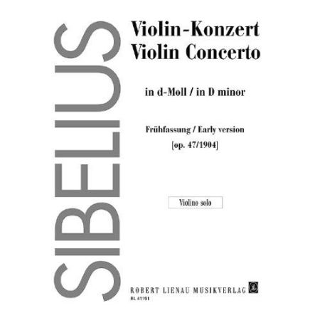 SIBELIUS:VIOLIN CONCERTO D-MOLL OP.47/1904 VIOLIN SOLO EARLY VERSION