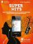 SUPER HITS PLAY ALONG ALTO SAXOPHONE + AUDIO ACCESS