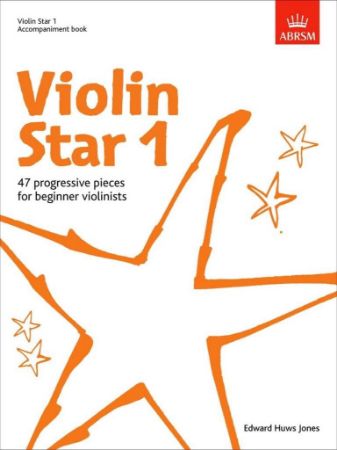 HUWS JONES:VIOLIN STAR 1 PIANO ACCOMPANIMENT ABRSM