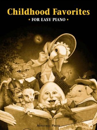 CHILDHOOD FAVORITES FOR EASY PIANO