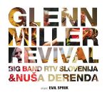 GLENN MILLER REVIVAL/BIG BAND&NUŠA DERENDA
