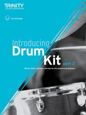 INTRODUCING DRUM KIT PART 2 TRINITY COLLEGE + AUDIO ACCESS