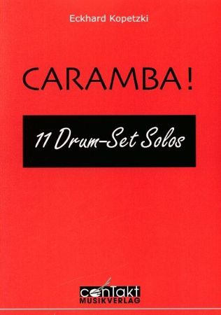 KOPETZKI:CARAMBA! 11 DRUM-SET SOLOS