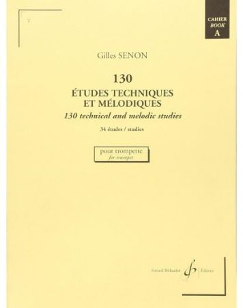SENON:130 ETUDES TECHNIQUES ET MELODIQUES 1