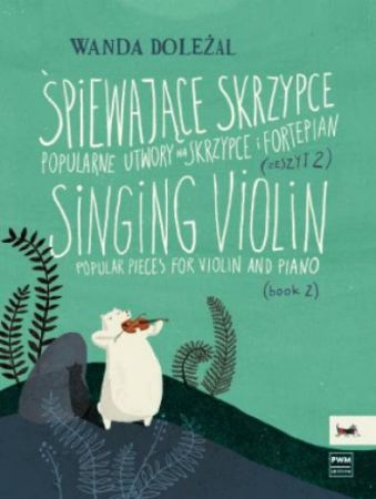 DOLEŽAL:SINGING VIOLIN BOOK 2 FOR VIOLIN AND PIANO