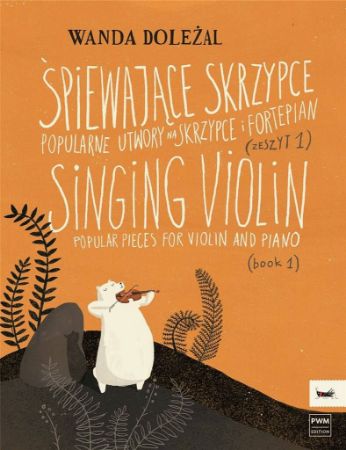DOLEŽAL:SINGING VIOLIN BOOK 1 FOR VIOLIN AND PIANO