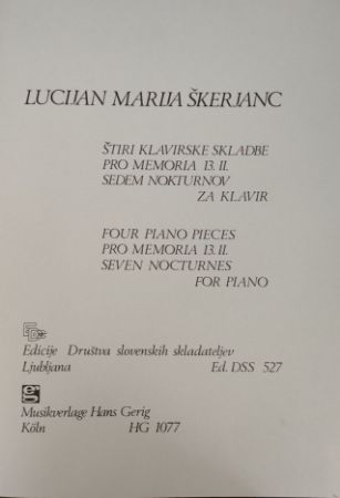 ŠKERJANC:ŠTIRI KLAVIRSKE SKLADBE IN SEDEM NOKTURNOV