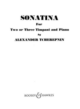 TCHEREPNIN A.:SONATINA FOT TWO OR THREE TIMPANI AND PIANO