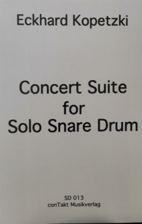 KOPETZKI:CONCERT SUITE FOR SOLO SNARE DRUM