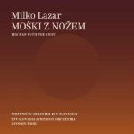 LAZAR:MOŠKI Z NOŽEM /SIMFONIČNI ORKESTER RTV SLOVENIJA/MORI