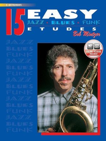 MINTZER B:15 EASY JAZZ&BLUES ETUDES ALT SAXOPHONE + AUDIO ACCESS