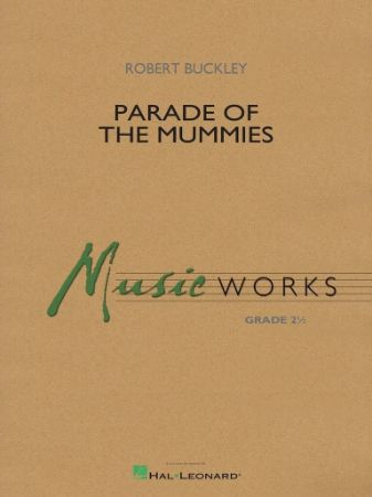 BUCKLEY:PARADE OF THE MUMMIES CONCERT BAND