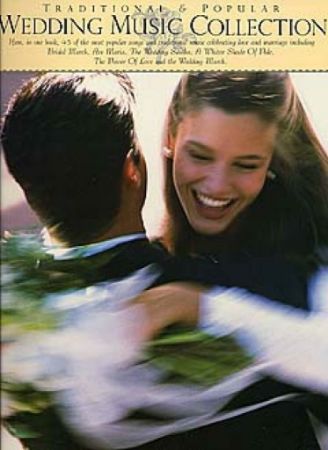 WEDDING MUSIC COLLECTION TRADITIONAL & POPULAR PVG