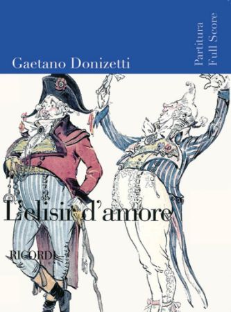 DONIZETTI:L'ELISIR D'AMORE FULL SCORE
