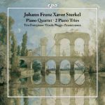 STERKEL J.F.X.:PIANO QUARTET/ 2 PIANO TRIOS