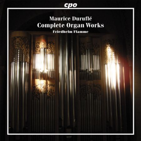 DURUFLE:COMPLETE ORGAN WORKS