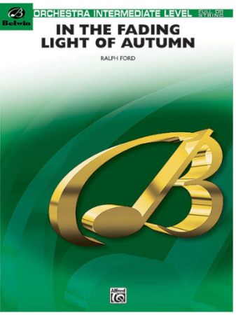 FORD:IN THE FADING LIGHT OF AUTUMN STRING/FULL ORCHESTRA