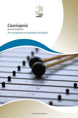 MERTENS:CASSIOPEIA FOR XYLOPHONE OR MARIMBA AND PIANO