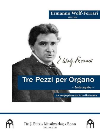 WOLF-FERRARI:TRE PEZZI PER ORGANO