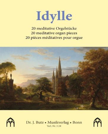 IDYLLE 20 MEDITATIVE ORGAN PIECES