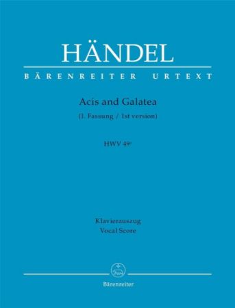 HANDEL:ACIS AND GALATEA VOCAL SCORE 1ST VERSION