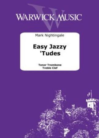 NIGHTINGALE:EASY JAZZY 'TUDES TENOR TROMBONE TREBLE CLEF + AUDIO ACCESS
