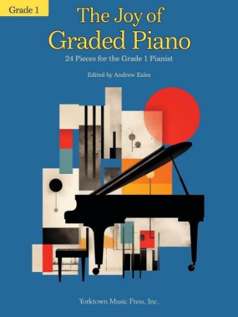 THE JOY OF GRADED PIANO GRADE 1