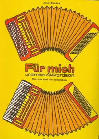 TAKACS:FUR MICH UND MEIN AKKORDEON